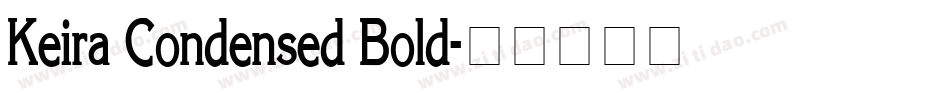 Keira Condensed Bold字体转换